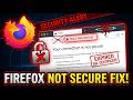 How to Fix Firefox Giving Insecure Connection
