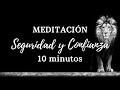 🔸 Meditación Guiada para Sentir SEGURIDAD || Aumenta tu AUTOCONFIANZA (10 minutos) 🔸