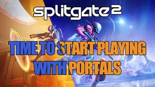 One Must Practice with Portals - Splitgate 2