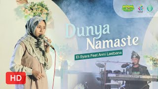 DUNYA NAMASTE I Gambus El-Syara Feat Anni Lastbana