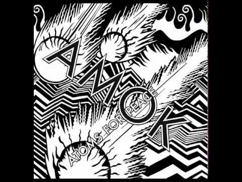 Before your very eyes - Atoms for Peace (AMOK)