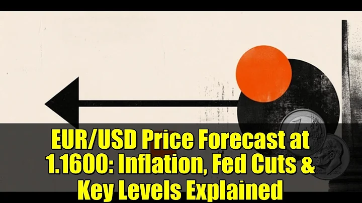 EUR/USD Price Forecast at 1.1600: Inflation, Fed Cuts & Key Levels Explained