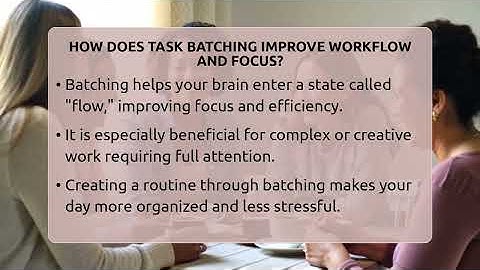 How Does Task Batching Improve Workflow And Focus? - The Personal Growth Path