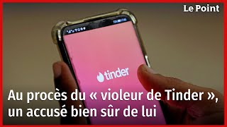 Au procès du « violeur de Tinder », un accusé bien sûr de lui