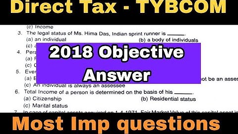 Direct Tax objective question with answer 2018  ||Atul Sir  ||TYBCOM tax most imp questions