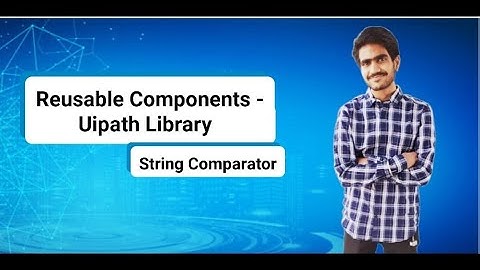 Reusable Components - UiPath Library