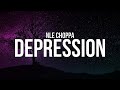 NLE Choppa - Depression (Lyrics)