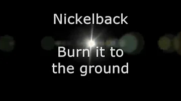 Nickelback - Burn it to the Ground (Lyrics, HD)
