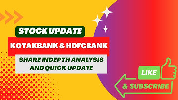 KOTAKBANK & HDFCBANK INDEPTH ANALYSIS AND QUICK UPDATE #kotakbankshareanalysis  #hdfcbanklatestnews