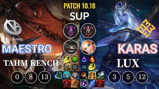 VG Maestro Tahm Kench vs EM Karas Lux Sup - KR Patch 10.18