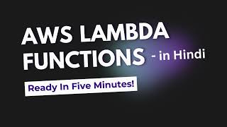 AWS Lambda Function in Just 5 Minutes (Hindi Tutorial) | Quick Coding