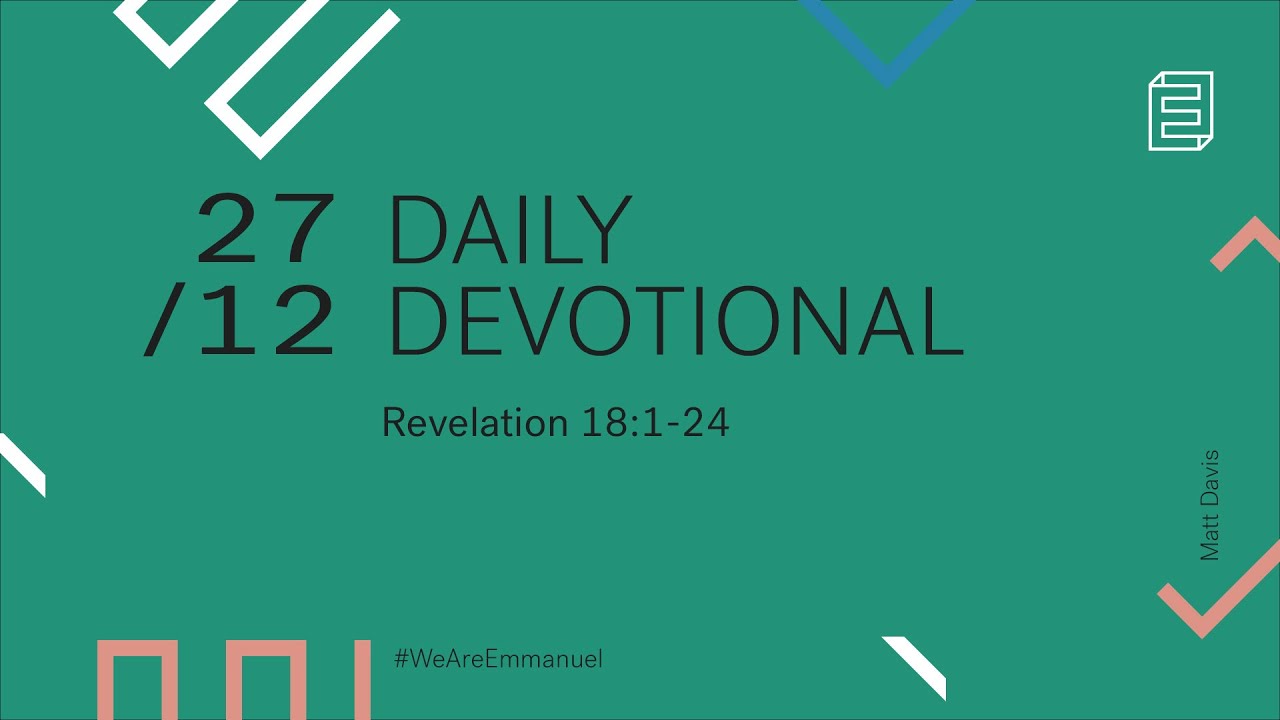 Daily Devotional with Matt Davis // Revelation 18 Cover Image