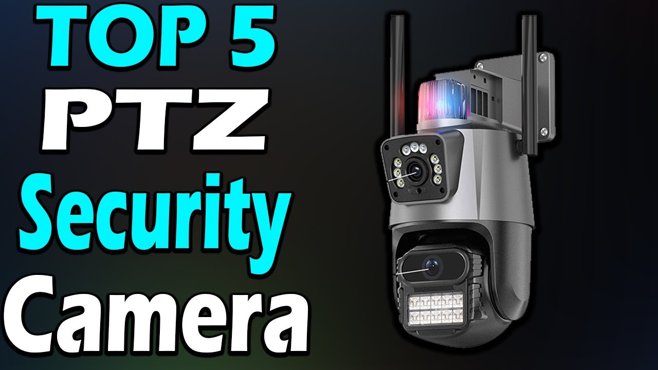 TOP 5 Best PTZ Security Camera Review In 2024 - YouTube