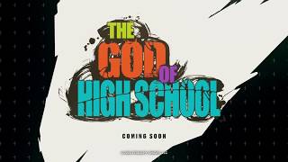 The God of High School Official Trailer