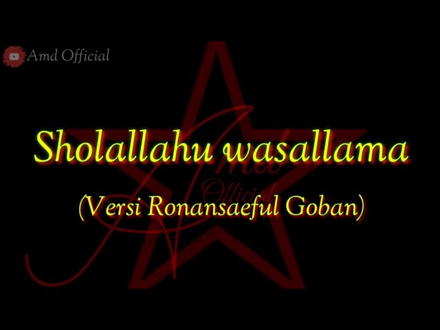 SHOLALLAHU WASALLAMA || KARAOKE || VERSI RONAN SAEFUL GOBAN class=