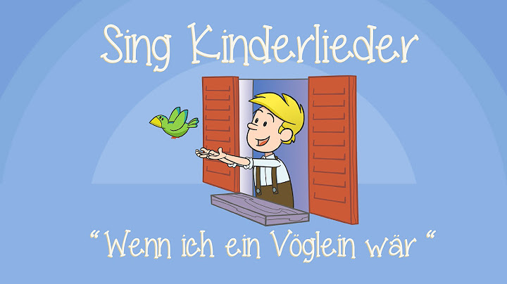 Wenn ich ein Vöglein wär - Kinderlieder zum Mitsingen | Sing Kinderlieder