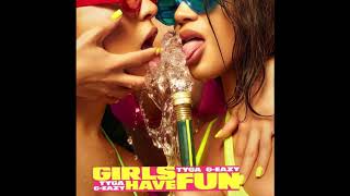 Tyga - Girls Have Fun (Feat. G-Eazy) **No Rich the kid** Resimi
