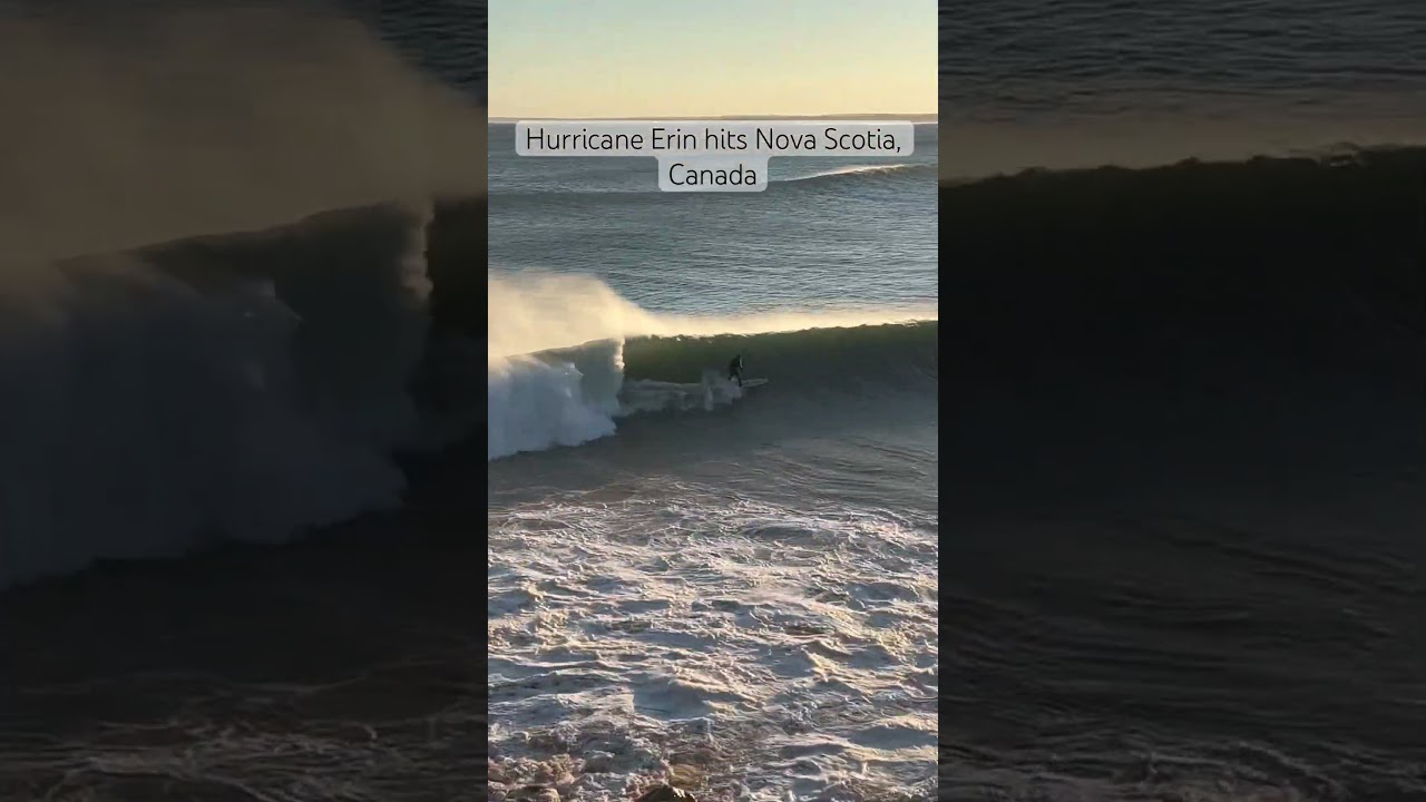 Hurricane Erin delivers epic waves to surfers in Nova Scotia - August 2025