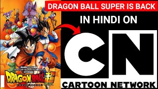 Dragon Ball Super Is Back in Hindi Dubbed On Cartoon Network ?? | MFF HINDI INDIA