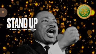 STAND UP - Dr. Martin Luther King, Jr.