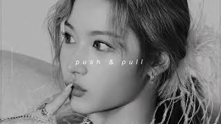 Download Lagu twice - push \u0026 pull (slowed + reverb) MP3