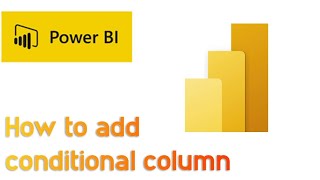 Power BI | How to add Conditional column | Wealth