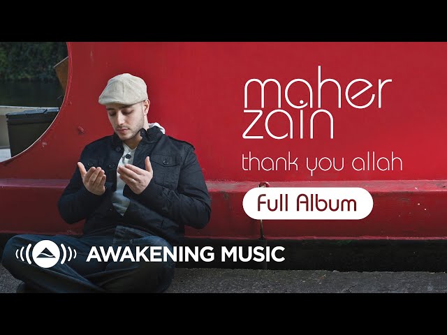 Maher Zain - Thank You Allah | Full Album (Platinum Edition) class=