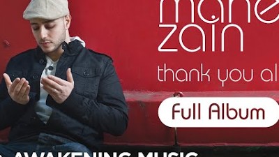 Maher Zain - Thank You Allah | Full Album (Platinum Edition)