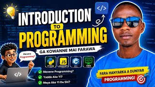 Introduction to programming (Hausa language) Gabatarwa akan programming language leason 01 screenshot 2
