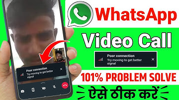 WhatsApp Poor Connection Problem  Whatsapp Video Call Poor Connection Try Moving To Get Better Signa