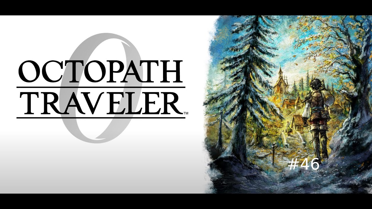 Octopath Traveler 0 Part 46 [Rare Monster Hunt]