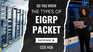 EIGRP Packet Types | EIGRP networking tutorial | Do you know the types of EIGRP Packet types