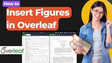 How to Insert Figures in Overleaf | Add Research Paper Figures in Overleaf | Step-by-Step Guide