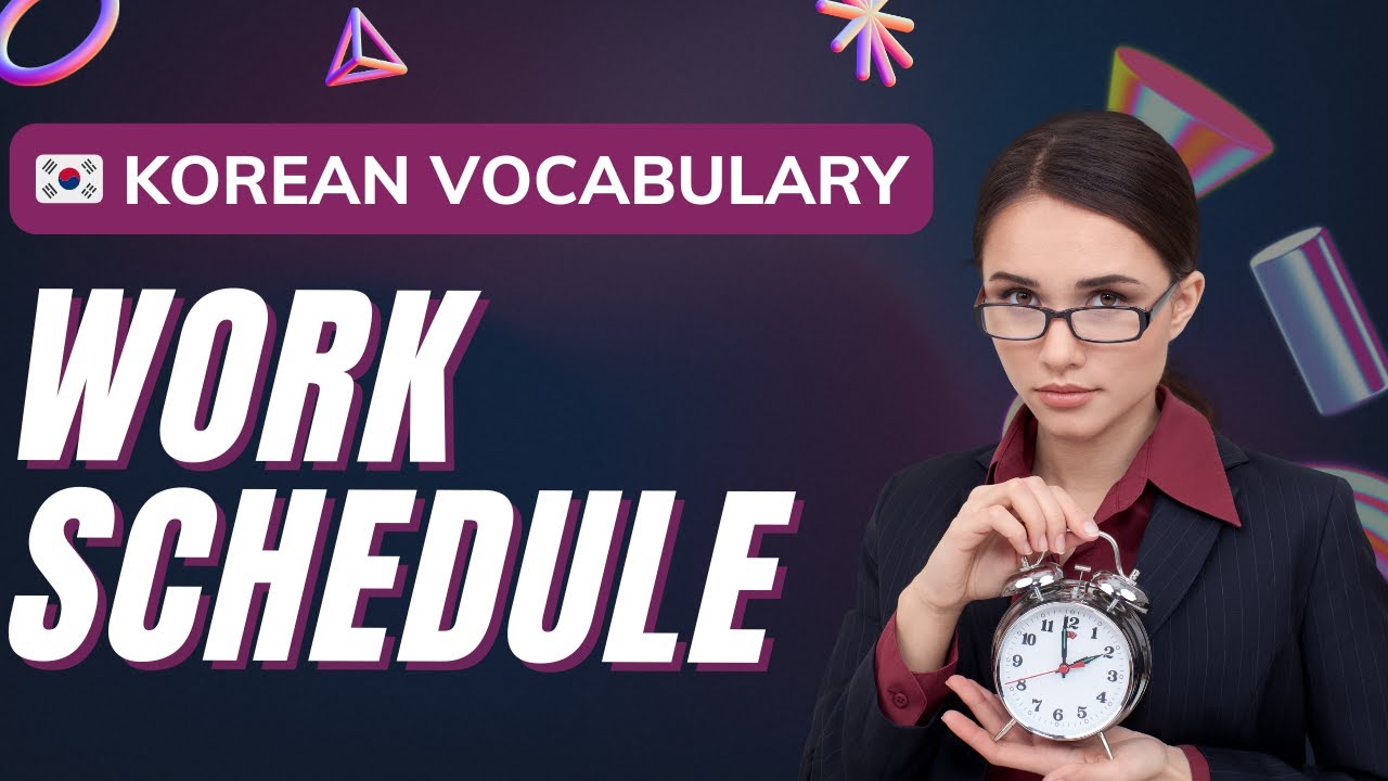Korean Work Schedule Vocabulary 💼⏰