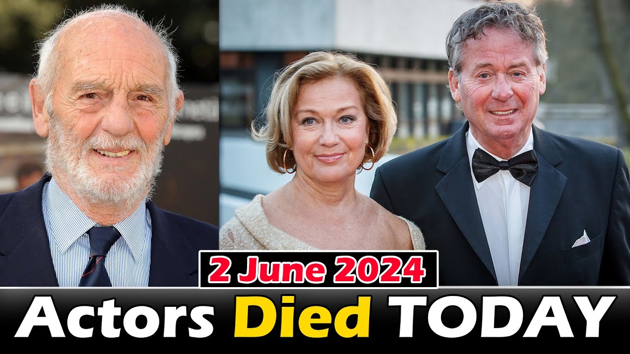 Actors Who Died Today 2nd June 2024 – Passed Away Today – Deaths Today, #whodiedtoday – Video