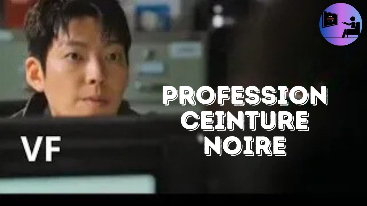 PROFESSION CEINTURE NOIRE Bande Annonce vf sur Netflix - YouTube