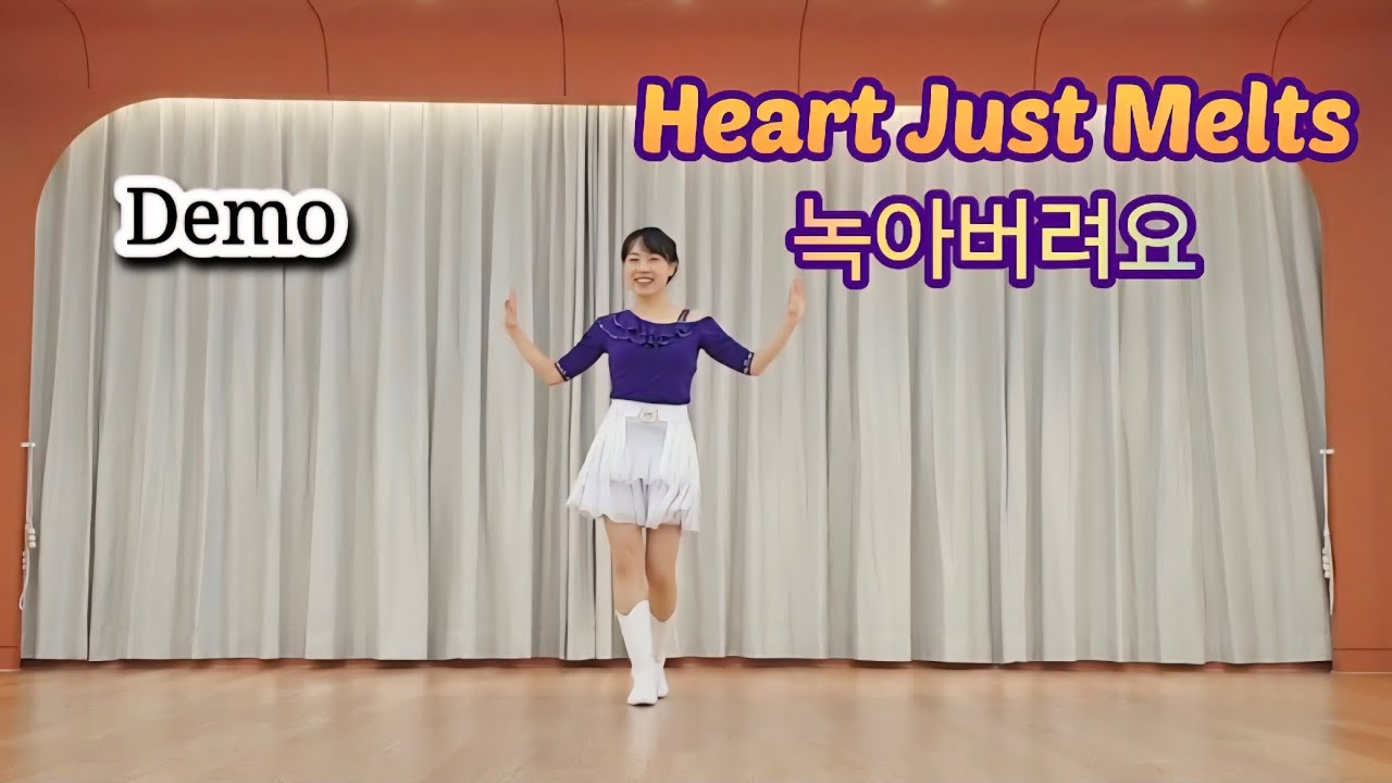 녹아버려요 Heart Just Melts Linedance/데모/ 초급라인댄스 