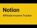 Notion - How to Create Affiliate Income Tracker