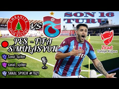 ÜMRANİYESPOR - TRABZONSPOR ✔️/ ZİRAAT TÜRKİYE KUPASI SON 16 TURU | E FOOTBALL PES SİMÜLASYON ✔️