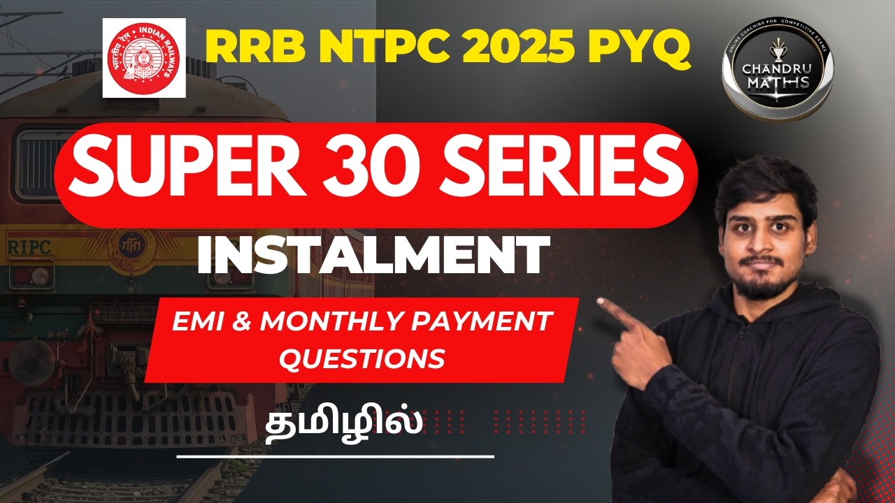 RRB NTPC Maths Super 30 Series | 28 Instalment  EMI & Monthly Payment Questions