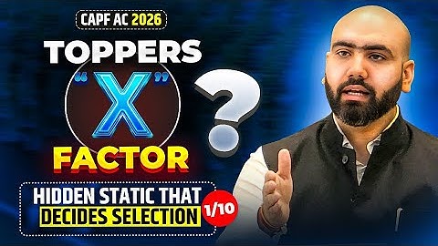 X Factor | CAPF AC 2026 Classes | UPSC EXAM STRATEGY | CAPF CUT OFF | SAFE SCORE | CURRENT AFFAIRS🇮🇳