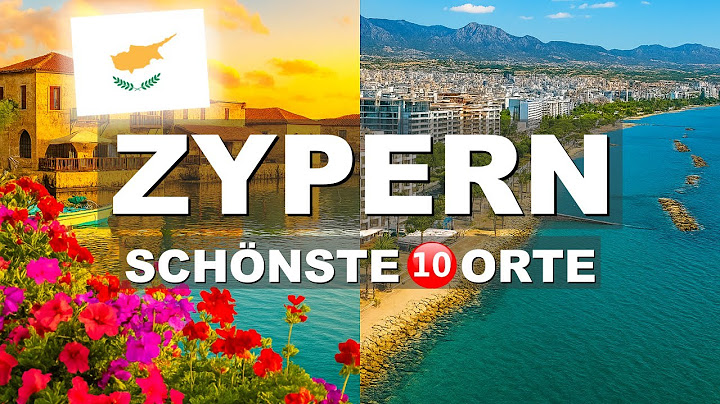 ZYPERN Sehenswürdigkeiten: TOP 10 SCHÖNSTE ORTE, die DU sehen MUSST