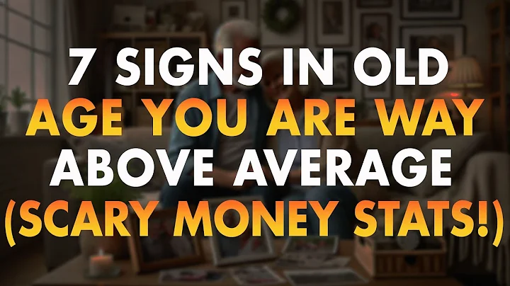 7 Signs In Old Age You Are WAY ABOVE Average (SCARY Money Stats!)