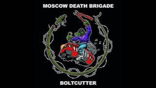 Download lagu MOSCOW DEATH BRIGADE – Boltcutter LP