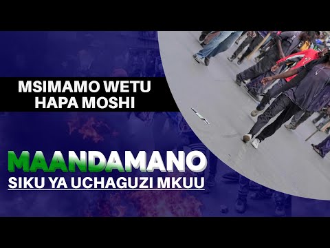 MSIMAMO WETU HAPA MOSHI KUHUSU MAANDAMANO SIKU YA TAREHE 29 10 2025