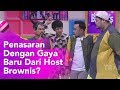 BROWNIS - Penasaran Dengan Gaya Baru Dari Host Brownis? (17/10/19) Part1