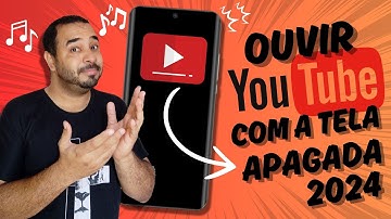 💢Como ouvir o áudio do YouTube com a Tela APAGADA no seu Smartphone Android ! Método 2024
