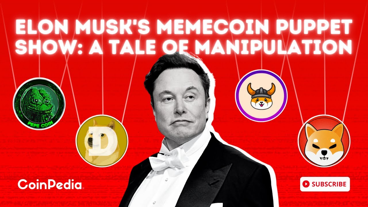 Elon Musk's Memecoin Puppet Show: A Tale of Manipulation || Coinpedia ...