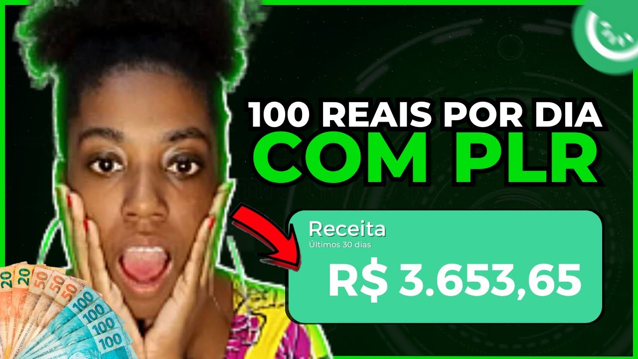 Estrutura completa para ganhar 100 reais por dia com PLR [ AULA ...