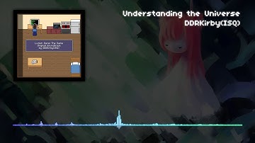 DDRKirby(ISQ) - Understanding the Universe